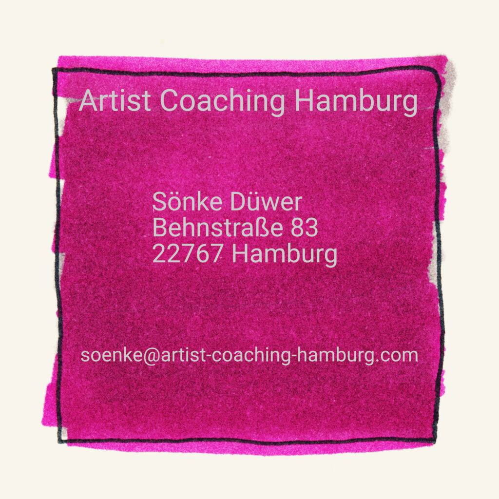 Kontakt: Artist Coaching Hamburg, Sönke Düwer, Behnstraße 83, 22767 Hamburg, E-Mail: soenke@artist-coaching-hamburg.com